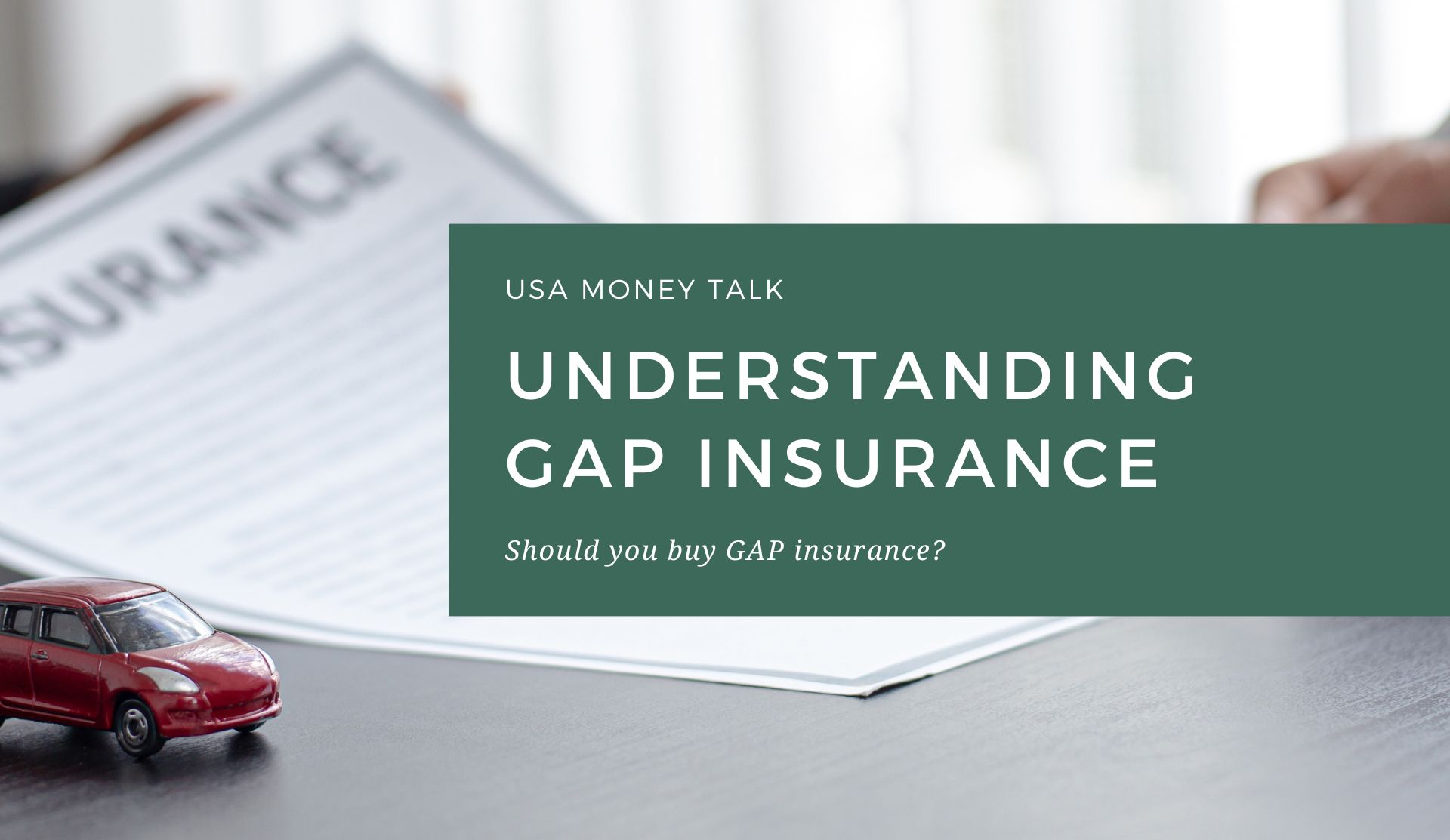 Understanding Gap Insurance